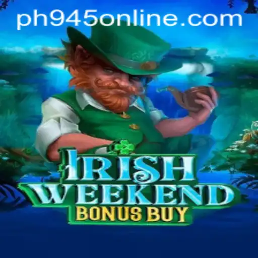 Exciting Adventures Await with IrishWeekendBonusBuy and the Keyword ph945